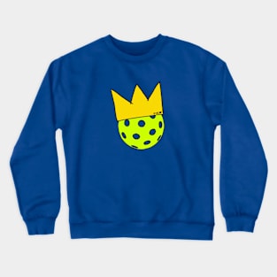 Pickleball Queen King of the Court Crewneck Sweatshirt